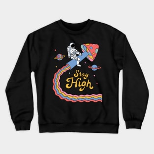 Stay High Astronaut Crewneck Sweatshirt